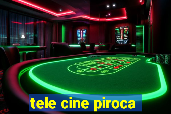 tele cine piroca